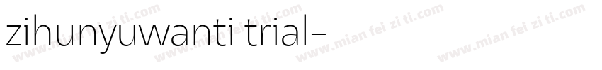 zihunyuwanti trial字体转换